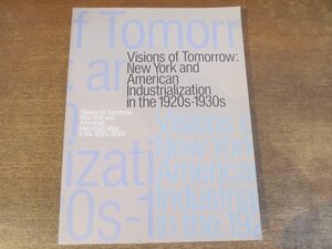 2404MK●図録「アメリカの時代 1920-30年代ニューヨークの夢と未来」新宿伊勢丹美術館 ほか/1988昭和63●解説:清水敏男 竹山博彦