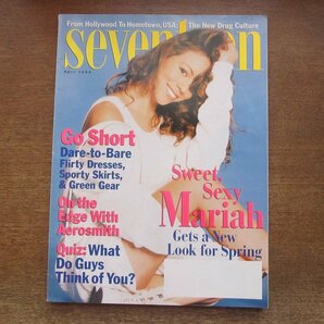 2404MK●洋雑誌「seventeen」1994.4●マライア・キャリー/スティーヴン・タイラー＆ジョー・ペリー(エアロスミス)/キャサリン・ハイグルの画像1