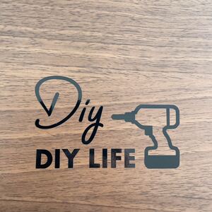 143. 【送料無料】 DIY LIFE カッティングステッカー Diy インパクトドライバー 【新品】