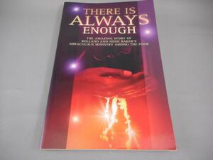 【洋書】　There Is Always Enough　ローランド＆ハイディー・ベーカー著　アフリカ　モザンビーク　プロテスタント宣教師