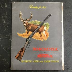 貴重 当時物 1961年 WINCHESTER ＆ Western 実銃 実弾 カタログ SPORTING ARMS ＆ AMMUNITION USA 洋書 英字