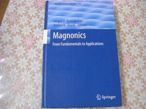 物理洋書 Magnonics : from fundamentals to applications マグノニクス：基礎から応用まで A89