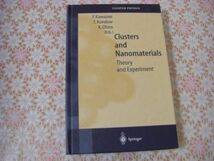 物理洋書 Clusters and nanomaterials : theory and experiment クラスターとナノマテリアル : 理論と実験 Y. Kawazoe A58_画像1