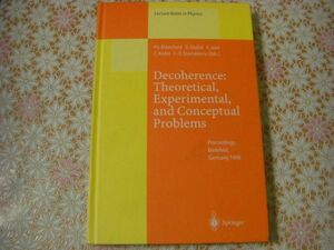 物理洋書 Decoherence : theoretical, experimental, and conceptual problems デコヒーレンス : 理論的、実験的、概念的な問題 A23