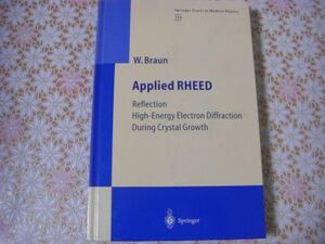 物理洋書 Applied RHEED : reflection high-energy electron diffraction during crystal growth RHEEDの応用 A21