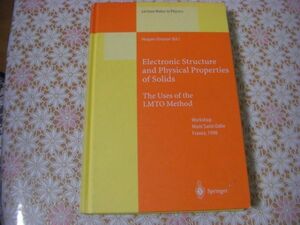 物理洋書 Electronic structure and physical properties of solids : the uses of the LMTO method 固体の電子構造と物性 LMTO法の活用A4