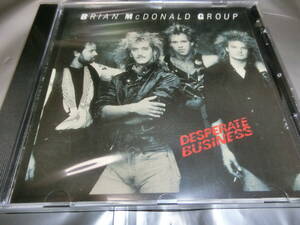 BRIAN MCDONALD GROUP/DESPERATE BUSINESS 輸入盤CD　新品未開封