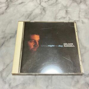 CD 中古品 ネルソンランジェル NELSON RANGELL TURNING NIGHT INTO DAY j81