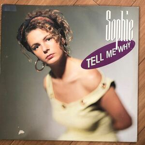 12’ Sophie-Tell me why