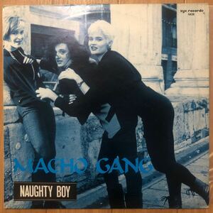 12’ Macho Gang-Naughty Boy