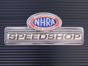 【NHRA SPEEDSHOP・全米ホットロッド協会】※《エンボスメタルサイン》　アメリカン雑貨　エンボス看板　ブリキ看板　84