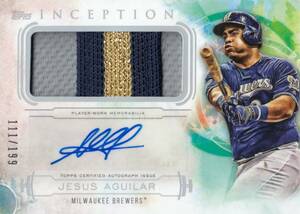 【ヘスス・アギラー】ジャージ 直筆サインカード 199枚限定 西武ライオンズ 2019 TOPPS INCEPTION JESUS AGUILAR AUTO #検索 BBM EPOCH