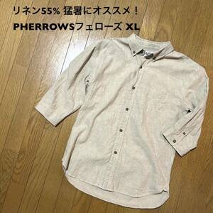 XLサイズ！フェローズ 古着ボタンダウンシャツ 7分袖 リネン55% マチ付き ベージュ FRENCH LINEN SHIRTS PHERROWS