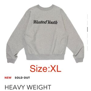 GW限定価格 Wasted Youth Heavy Weight Sweatshirt#1 Gray size:XL