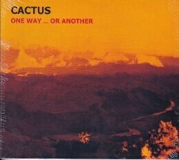 【新品CD】 Cactus / One Way... Or Another
