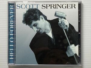 【メロハー】Scott Springer / Hello Forevet 輸入盤 リマスター