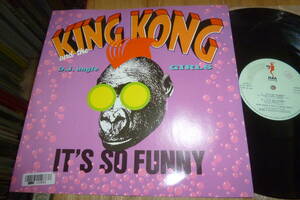  12” KING KKONG & D.JUNGLE GIRLS // IT'S SO FUNNY