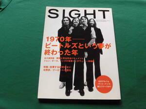 Sight Vol.17 Autumn 2003　特集/永久保存版-1970年ビートルズという夢が終わった年、解散に至る完全ドキュメント　