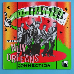 【UK盤/試聴済LP】The Upsetters『The New Orleans Connection』リトル・リチャードのバックバンド★Lee Diamond/Leonard Carbo