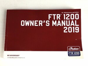 0【評価S】 インディアン FTR 1200 系 純正 オーナーズ マニュアル 取扱説明書 OWNER'S MANUAL 2019