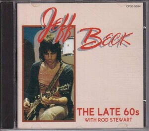 CD (国内盤)　Jeff Beck : The Late 60s with Rod Stewart=Back Ola + Singles (EMI CP32-5694)