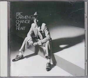 CD (国内盤)　Eric Carmen : Change Of Heart (ARISTA BVCA-2020)