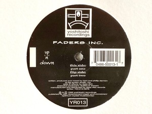 FADERS INC. - UP 'N' DOWN - 1996 USオリジナル12インチ / Hani, Phillip Damien, Deep Dish