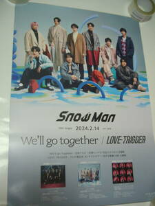 B2大 ポスター Snow Man We'll go together