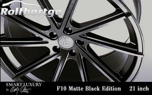 ロルフハルトゲ F10 Matte Black Edition 9.0J×21 トヨタ 20系ヴェルファイア PCD 5/114.3 マットブラック 21インチ ホイール 4本 送料無