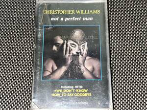 Christopher Williams / Not A Perfect Man 輸入カセットテープ未開封