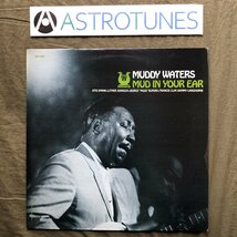良盤 良ジャケ 1973年 米国 本国オリジナルリリース盤 Muddy Waters LPレコード Mud In Your Ear: MASTERING BY FRANKFORD/WAYNE刻印_画像1