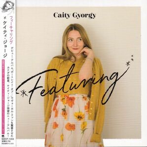 Caity Gyorgy / Featuring (国内盤紙ジャケットCD)の画像1