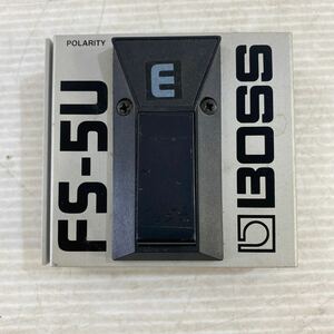 ジャンク扱い 動作未確認 BOSS フットスイッチ FS-5U ボス エフェクター UN LATCH アンラッチ 現状品