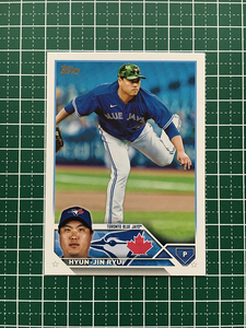 ★TOPPS MLB 2023 UPDATE #US128 柳賢振／HYUN-JIN RYU［TORONTO BLUE JAYS］ベースカード「BASE」★