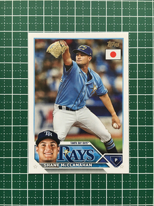 ★TOPPS MLB 2023 JAPAN EDITION #74 SHANE MCCLANAHAN［TAMPA BAY RAYS］ベースカード「BASE」★