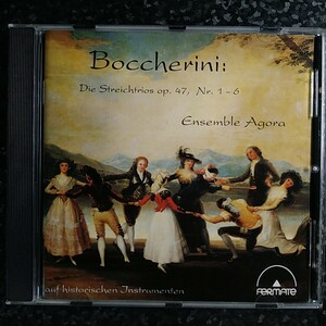 d（輸入盤）アンサンブル・アゴラ　ボッケリーニ　弦楽三重奏曲集（op.47）Streichtrios Boccherini Ensemble Agora