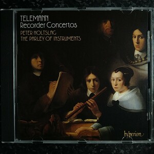 d（hyperion）テレマン　リコーダー協奏曲集　ホルツラグ　Telemann Recorder Concertos Holtslag The Parley of Instruments