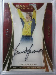 2017 Panini Immaculate Collection Historical Significance David Seaman/75 デビッド・シーマン サイン イングランド代表 アーセナル GK