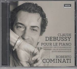 [CD/Decca]ドビュッシー:仮面L.105&2つのアラベスクL.66&夢L.68&ベルガマスク組曲L.75&ピアノのためにL.95他/R.コミナーティ(p)