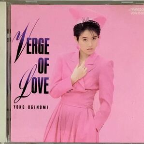 ☆ 荻野目洋子 CD ヴァージ・オブ・ラヴ(日本語ヴァージョン) VERGE OF LOVE