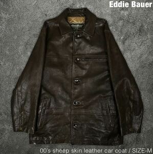 Eddie Bauer 00s 羊革 レザー カーコート ジャケット エディーバウアー 90s Y2K 本革