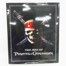 J923-Y33-73 THE ART OF PIRATES of the CARIBBEAN パイレーツオブカリビアン ディズニー 本 現状品②_画像1