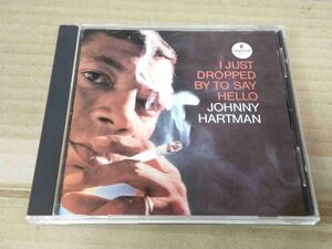 JOHNNY HARTMAN I JUST DROPPED BY TO SAY HELLO 32XD-613 国内盤 CD ジョニーハートマン h725