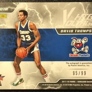 【 99枚限定 SP Auto 】David Thompson 2017-18 Vanguard High Voltage /99 On Card Auto Nuggets 直筆サインカード Panini NBAの画像2