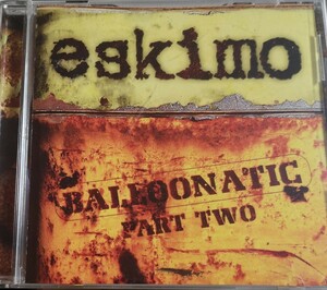 【ESKIMO/BALLOONATIC Part 2】 VISION QUEST RECORDS/輸入盤CD