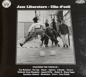 【JAZZ LIBERATORZ/CLIN D'OEIL】 SADAT X/APANI-B FLY/J.LIVE/ASHERU/RAASHAN AHMAD等参加/国内CD