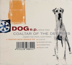 【COALTAR OF THE DEEPERS/DOG EP】 国内CDシングル
