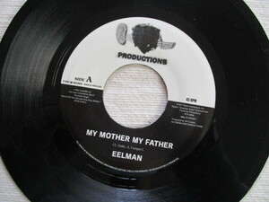 EELMAN 7！MY MOTHER MY FATHER, ONE LOVE, 国内? 7インチ EP 45, 美盤