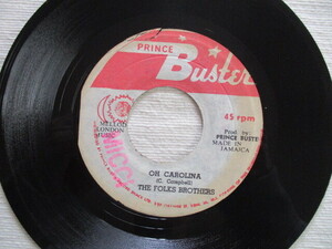 FOLKS BROTHERS, PRINCE BUSTER 7！OH CAROLINA, CHUBBY, JA EP, 美盤