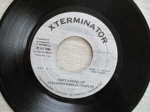 LUCIANO, CHARLIE CHAPLIN 7!AIN'T GIVING UP, JA 7 -inch EP 45, beautiful record 